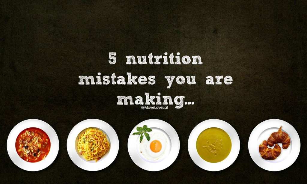 5 nutrition mistakes you are making which are ruining your progress 1