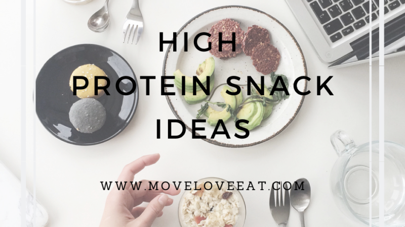 High Protein Snack Ideas