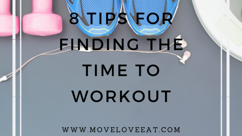 8 Tips for finding the time to workout